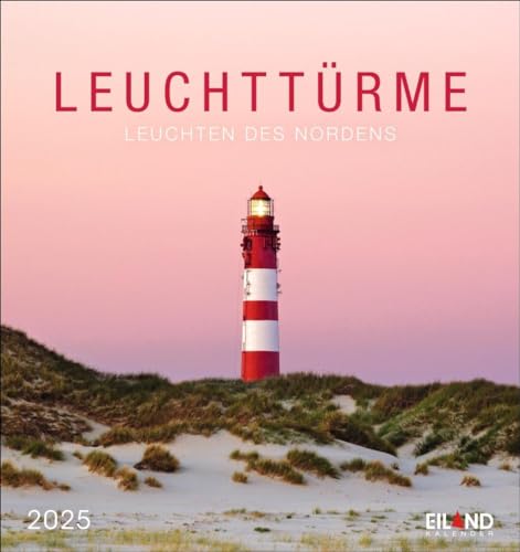 Leuchttürme Postkartenkalender 2025 - An der Nord- und Ostseeküste: Eiland-Leuchtturm-Kalender mit 12 Farbfotos der Nordsee- und Ostseeküste. Kalender ... und Aufhängen. (Postkartenkalender Eiland)