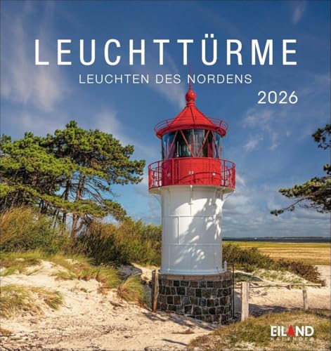 Leuchttürme Postkartenkalender 2026 - An der Nord- und Ostseeküste: Eiland-Leuchtturm-Kalender mit 12 Farbfotos der Nordsee- und Ostseeküste. Kalender ... und Aufhängen. (Postkartenkalender Eiland) von Eiland
