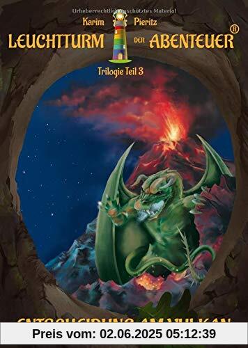 Leuchtturm der Abenteuer Trilogie 3 Entscheidung am Vulkan - Kinderbuch ab 10 Jahren: Kinderbücher für Mädchen & Jungen - spannende Fantasy-Bücher für Kinder Leuchtturm der Abenteuer Trilogie 3 Entscheidung am Vulkan - Kinderbuch ab 10 Jahren: Kinderbücher für Mädchen & Jungen - spannende Fantasy-Bücher für Kinder