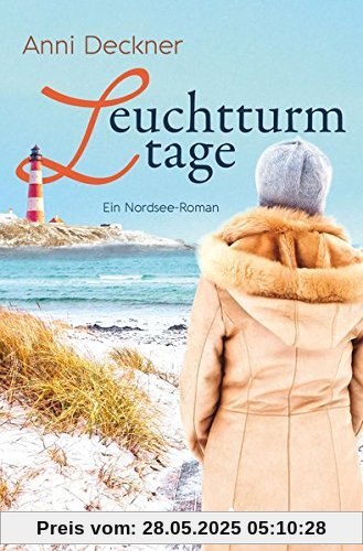 Leuchtturmtage: Ein Nordseeroman