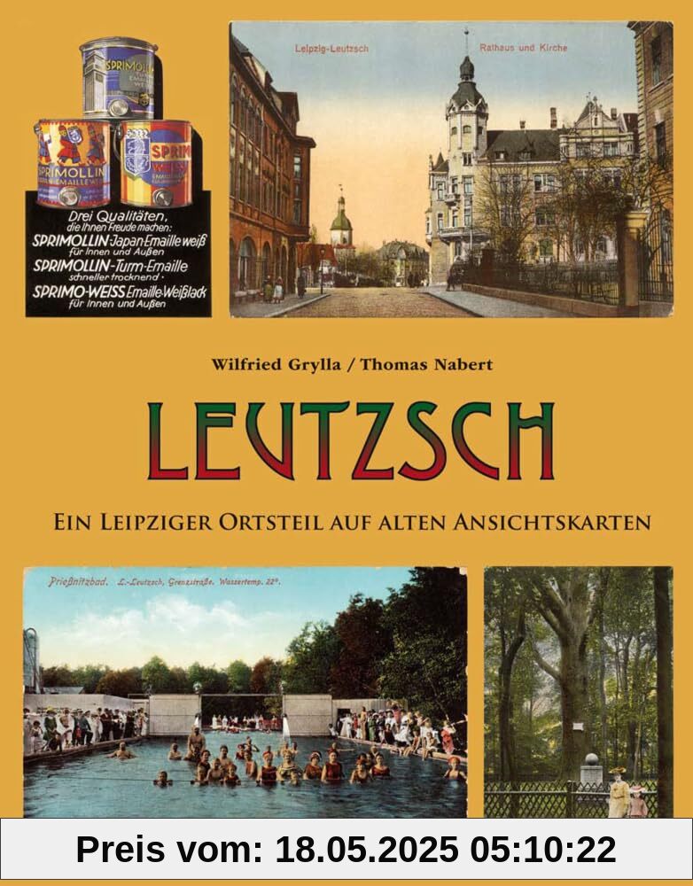 Leutzsch: Ein Leipziger Ortsteil auf alten Ansichtskarten