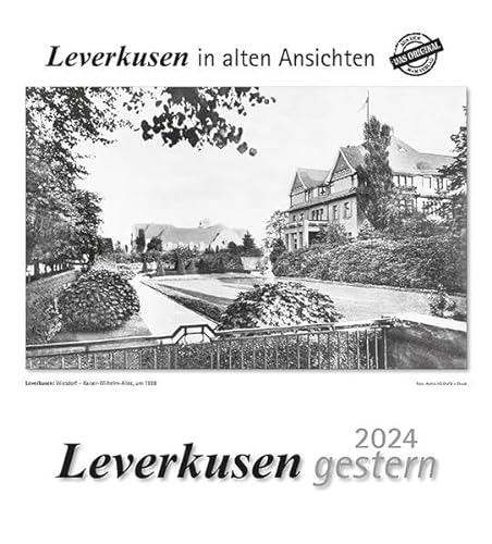 Leverkusen gestern 2024: Leverkusen in alten Ansichten von m + m Verlag