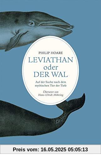 Leviathan oder Der Wal: Auf der Suche nach dem mythischen Tier der Tiefe