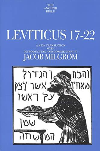 Leviticus 17-22: A New Translation With Introduction and Commentary (Anchor Yale Bible Commentaries)