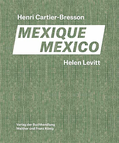 Levitt / Cartier-Bresson. Mexico: Fondation Cartier-Bresson / Galerie Thomas Zander von König, Walther