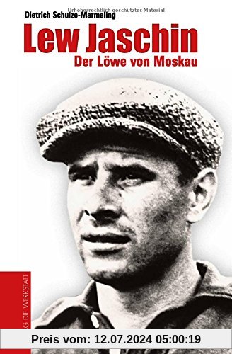 Lew Jaschin: Der Löwe von Moskau