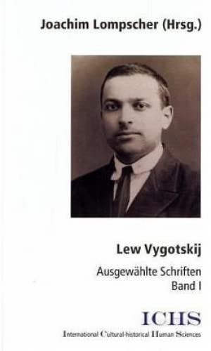 Lew Vygotskij. Ausgewählte Schriften von Lehmanns Media GmbH