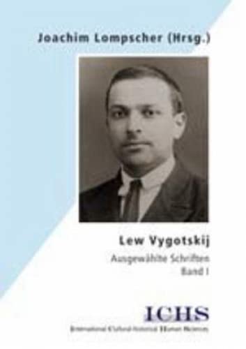 Lew Vygotskij. Ausgewählte Schriften von Lehmanns Media GmbH