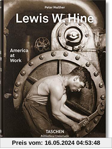 Lewis W. Hine. America at Work (Bibliotheca Universalis)