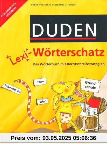 Lexi-Wörterschatz: 2.-4. Schuljahr - Wörterbuch mit Abschreibschablone: Kartoniert Lexi-Wörterschatz: 2.-4. Schuljahr - Wörterbuch mit Abschreibschablone: Kartoniert