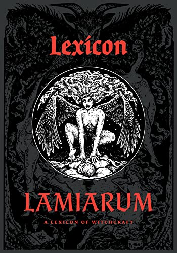 Lexicon Lamiarum: A Lexicon of Witchcraft von Three Hands Press