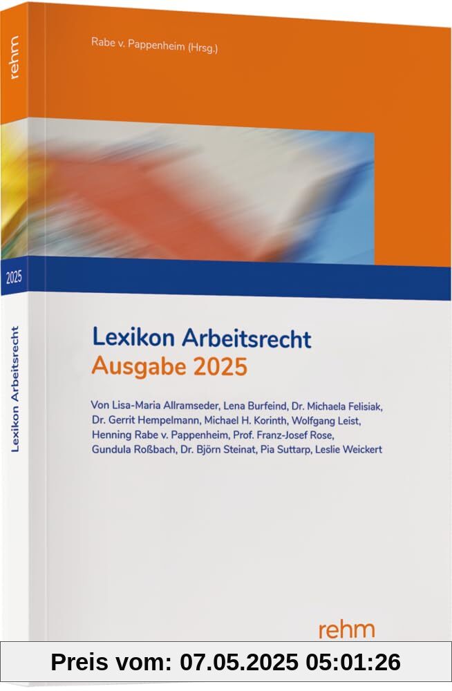 Lexikon Arbeitsrecht 2025: Praxisprobleme in der Privatwirtschaft schnell lösen