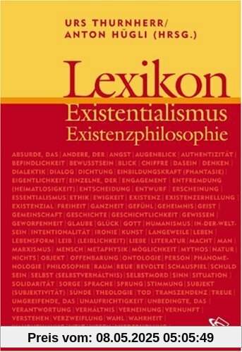 Lexikon Existenzialismus und Existenzphilosophie