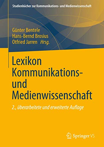 Lexikon Kommunikations- und Medienwissenschaft (Studienbücher zur Kommunikations- und Medienwissenschaft) von Springer VS