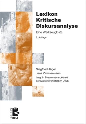 Lexikon Kritische Diskursanalyse: Eine Werkzeugkiste (Edition DISS) von Unrast Verlag