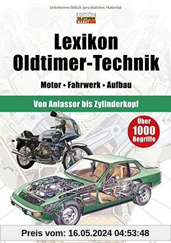 Lexikon Oldtimer-Technik: Motor - Fahrwerk - Aufbau