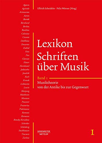 Lexikon Schriften über Musik: Band 1: Musiktheorie von der Antike bis zur Gegenwart