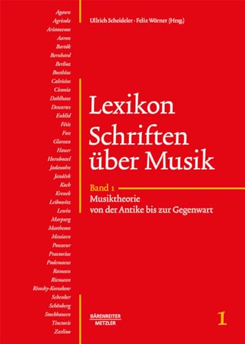 Lexikon Schriften über Musik: Band 1: Musiktheorie von der Antike bis zur Gegenwart