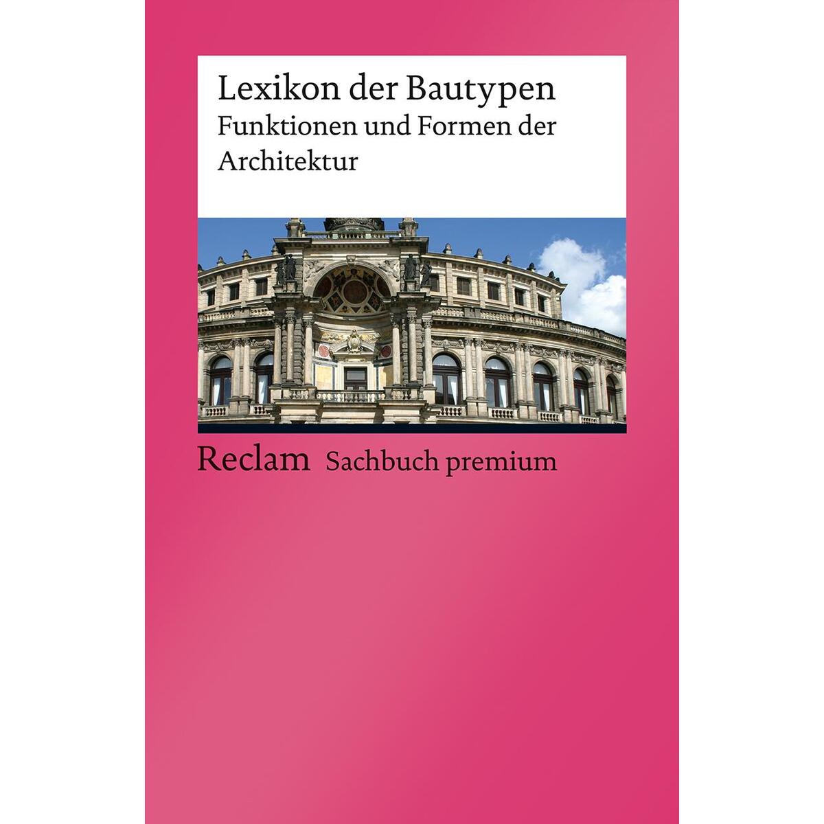 Lexikon der Bautypen Lexikon der Bautypen von Reclam Philipp Jun.
