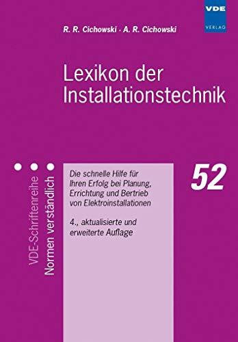Lexikon der Installationstechnik: Die schnelle Hilfe f�r Ihren Erfolg bei Planung, Errichtung ...