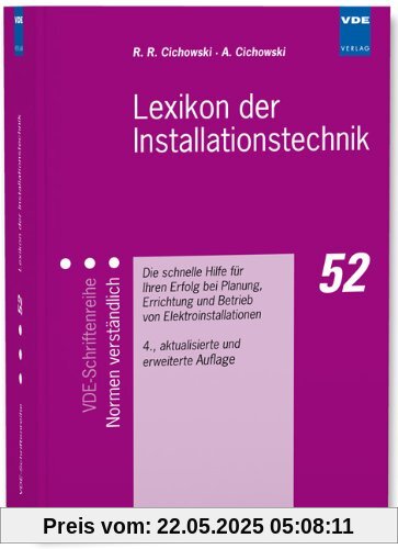 Lexikon der Installationstechnik: Die schnelle Hilfe für Ihren Erfolg bei Planung, Errichtung und Betrieb von Elektroinstallationen Lexikon der Installationstechnik: Die schnelle Hilfe für Ihren Erfolg bei Planung, Errichtung und Betrieb von Elektroinstallationen