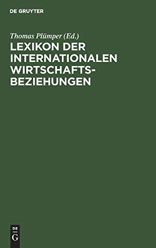 Lexikon der Internationalen Wirtschaftsbeziehungen von Oldenbourg Wissensch.Vlg