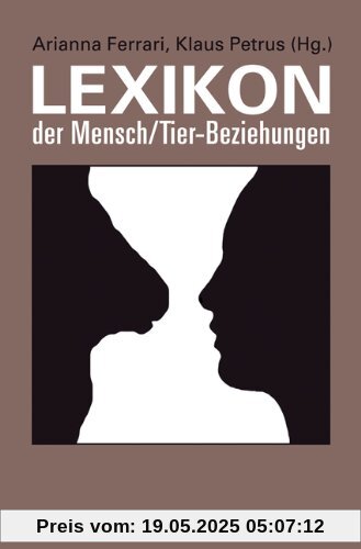 Lexikon der Mensch-Tier-Beziehungen (Human-Animal Studies)