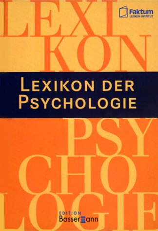 Lexikon der Psychologie Lexikon der Psychologie
