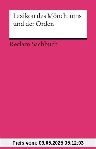 Lexikon des Mönchtums und der Orden Lexikon des Mönchtums und der Orden