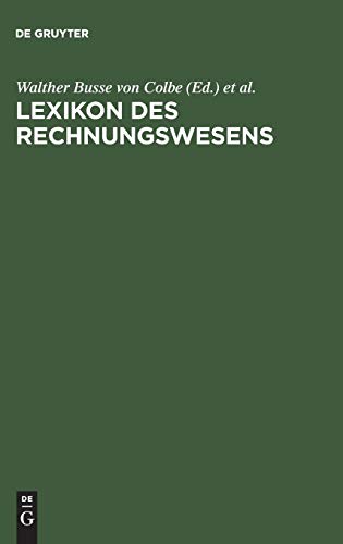 Lexikon des Rechnungswesens: Handbuch der Bilanzierung und Prüfung, der Erlös-, Finanz-, Investitions- und Kostenrechnung