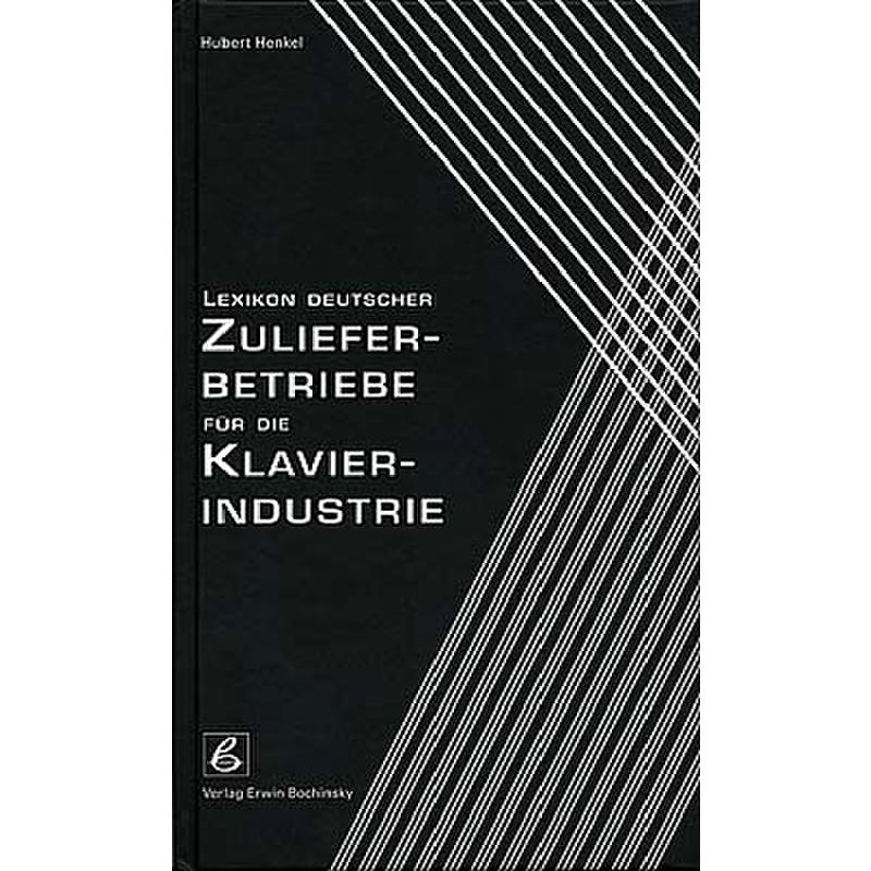 Lexikon deutscher Zulieferbetriebe für die Klavierindustrie