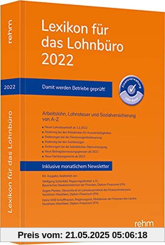 Lexikon für das Lohnbüro 2022: Arbeitslohn, Lohnsteuer und Sozialversicherung von A-Z