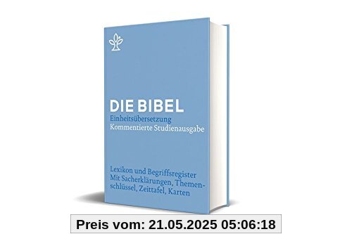 Lexikon zum Stuttgarter Alten/Neuen Testament: Kommentierte Studienausgabe. Die Bibel, revidierte Einheitsübersetzung 2017.