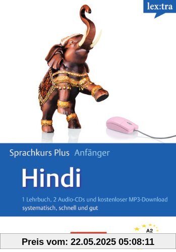 Lextra - Hindi - Sprachkurs Plus: Anfänger: A1-A2 - Selbstlernbuch mit CDs und kostenlosem MP3-Download: systematisch, schnell und gut. Europäischer Referenzrahmen: A1/A2 Lextra - Hindi - Sprachkurs Plus: Anfänger: A1-A2 - Selbstlernbuch mit CDs und kostenlosem MP3-Download: systematisch, schnell und gut. Europäischer Referenzrahmen: A1/A2
