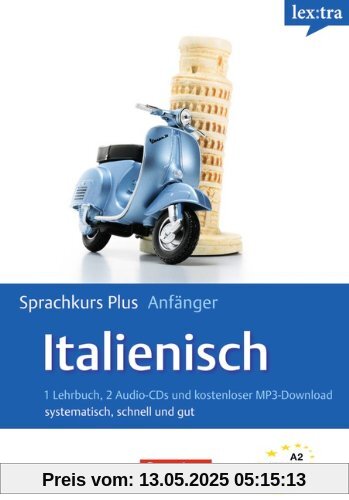 Lextra - Italienisch - Sprachkurs Plus: Anfänger: A1-A2 - Selbstlernbuch mit CDs und kostenlosem MP3-Download Lextra - Italienisch - Sprachkurs Plus: Anfänger: A1-A2 - Selbstlernbuch mit CDs und kostenlosem MP3-Download