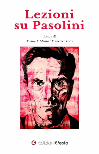 Lezioni su Pasolini (Lumen) von Edizioni Efesto