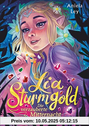 Lia Sturmgold – Die verzauberte Mitternacht: Bezaubernde Elfenfantasy ab 10 (Lia Sturmgold-Reihe, Band 4)