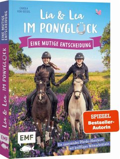 Lia und Lea im Ponyglück - Eine mutige Entscheidung von Edition Michael Fischer