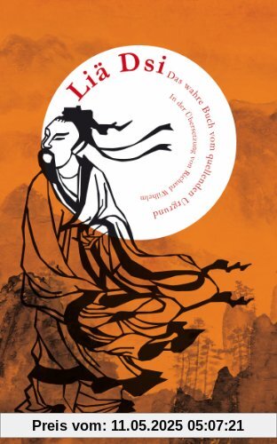 Liä Dsi: Das wahre Buch vom quellenden Urgrund