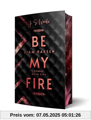 Liam Harsen: Be my fire | Mit wunderschönem Farbschnitt