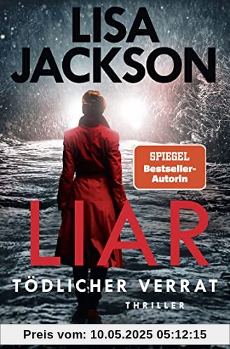 Liar – Tödlicher Verrat: Thriller | SPIEGEL Bestseller-Autorin (Ein San-Francisco-Thriller)