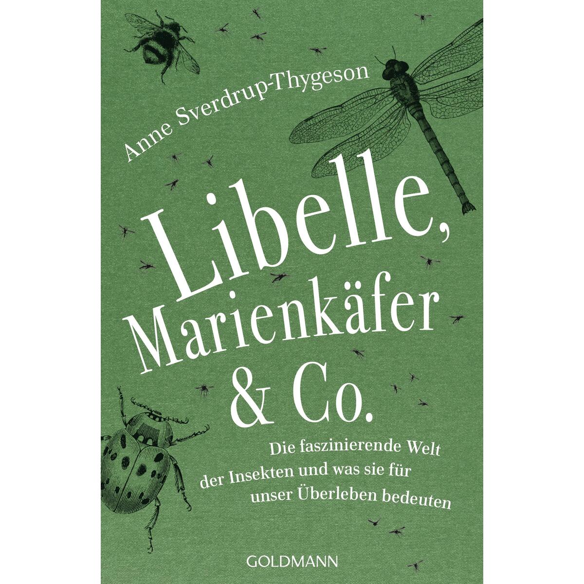 Libelle, Marienkäfer & Co. Libelle, Marienkäfer & Co. von Goldmann Verlag