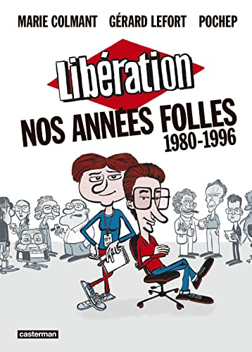 Libération - Nos années folles (1980-1996) von CASTERMAN