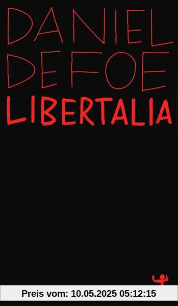 Libertalia: Die utopische Piratenrepublik (MSB Paperback)