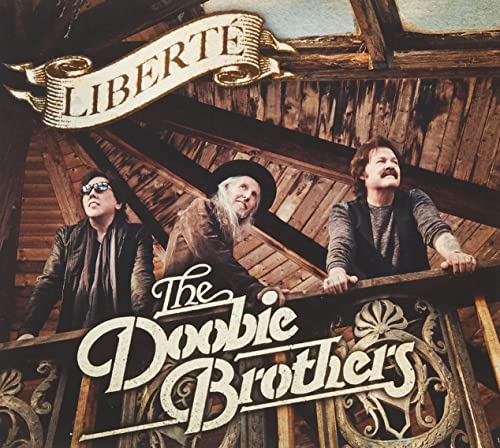 The Doobie Brothers: Liberté