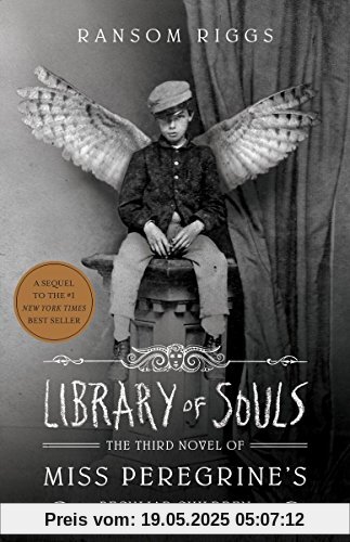 Library of Souls (EXP): The Third Novel of Miss Peregrine's Peculiar Children