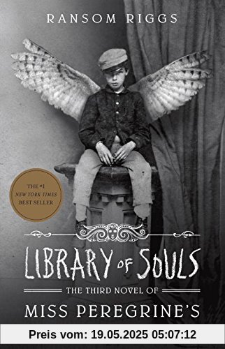 Library of Souls: The Third Novel of Miss Peregrine's Peculiar Children