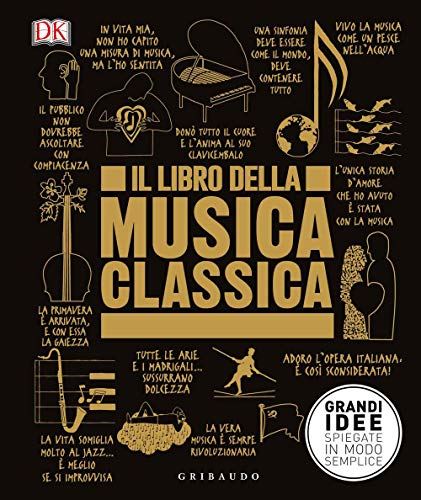 Libro Della Musica Classica. Grandi Idee Spiegate In Modo Semplice (Il) von Tusuny