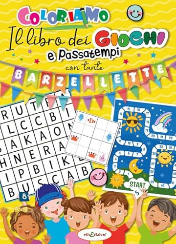 Libro dei giochi e passatempi con tante barzellette von Elisedizioni