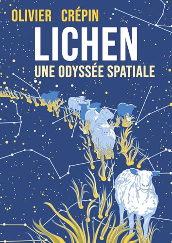 Lichen: Une odyssée spatiale von PRESQUE LUNE